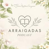Podcast Arraigadas