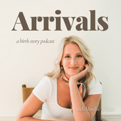 Podcast Arrivals: A Birth Story Podcast