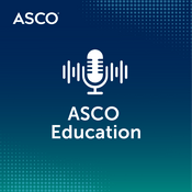Podcast ASCO Education