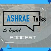 Podcast ASHRAE Talks "En Español"