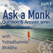 Podcast Ask a Monk (Part 1)