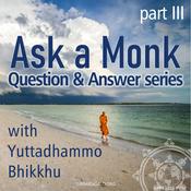 Podcast Ask a Monk (Part 3)