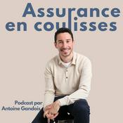 Podcast Assurance en coulisses - Le podcast assurance des acteurs du secteur
