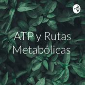 Podcast ATP y Rutas Metabólicas