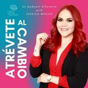 Podcast Atrévete Al Cambio