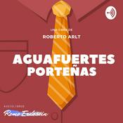 Podcast Audiolibro Aguafuertes porteñas | Roberto Arlt