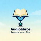 Podcast Audiolibros Relatos en el Aire