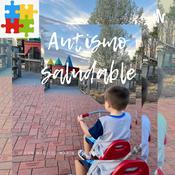 Podcast Autismo Saludable