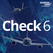 Podcast Aviation Week's Check 6 Podcast