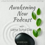 Podcast Awakening Now with Lama Surya Das