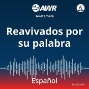 Podcast AWR español - Reavivados por su palabra [Spanish RPP]