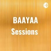 Podcast BAAYAA Sessions