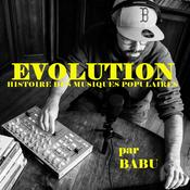 Podcast Babu Gartez présente Evolution