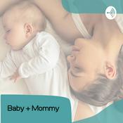 Podcast Baby+Mommy Health