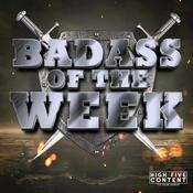 Podcast Badass of the Week