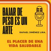Podcast Bajar De Peso Es Un Arte.