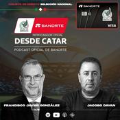 Podcast BANORTE DESDE CATAR