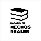 Podcast Basado en Hechos Reales