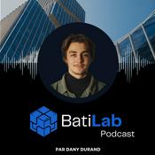 Podcast BatiLab | Podcast par Dany Durand