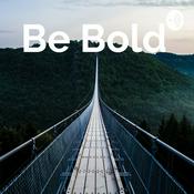 Podcast Be Bold