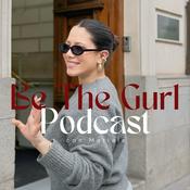 Podcast Be the Gurl con Mariale