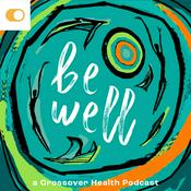 Podcast Be Well with Crossover Health