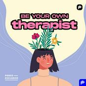 Podcast Be your own therapist