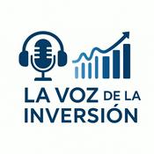 Podcast La voz de la inversión