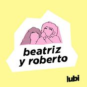 Podcast Beatriz y Roberto