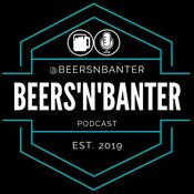 Podcast BEERS 'N' BANTER