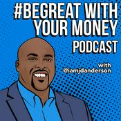 Podcast #Begreat with your money podcast