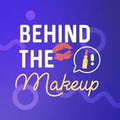 Podcast Behind the Makeup!