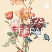 Podcast BELLEZA INTEGRAL.