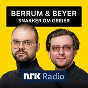 Podcast Berrum & Beyer snakker om greier