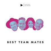 Podcast Best Team Mates