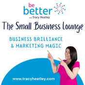 Podcast The Small Business Lounge With Tracy Heatley
