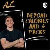 Podcast Beyond Calories and 6 packs