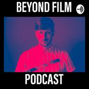 Podcast Beyond Film