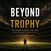 Podcast Beyond The Trophy