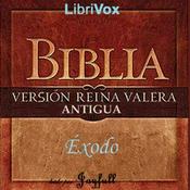 Podcast Bible (Reina Valera) 02: Éxodo by Reina-Valera