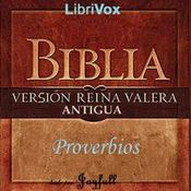 Podcast Bible (Reina Valera) 20: Libro de los Proverbios by Reina-Valera