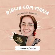 Podcast Bíblia Com Maria