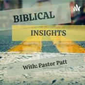 Podcast Biblical Insights with Pastor Patt