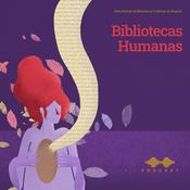 Podcast Bibliotecas Humanas