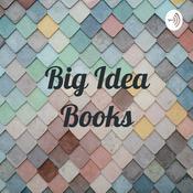 Podcast Big Idea Books