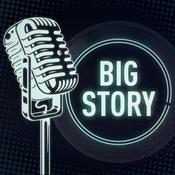 Podcast Big Story