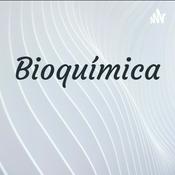 Podcast BIOQUÍMICA