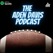 Podcast The Aden Davis Show