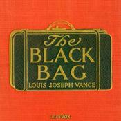 Podcast Black Bag, The by Louis Joseph Vance (1879 - 1933)