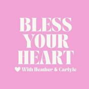 Podcast Bless Your Heart Yall